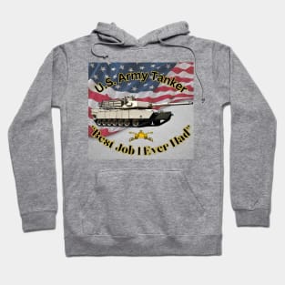 U.S. Army Tanker Best Job I Ever Had M1A1 Abrams Hoodie